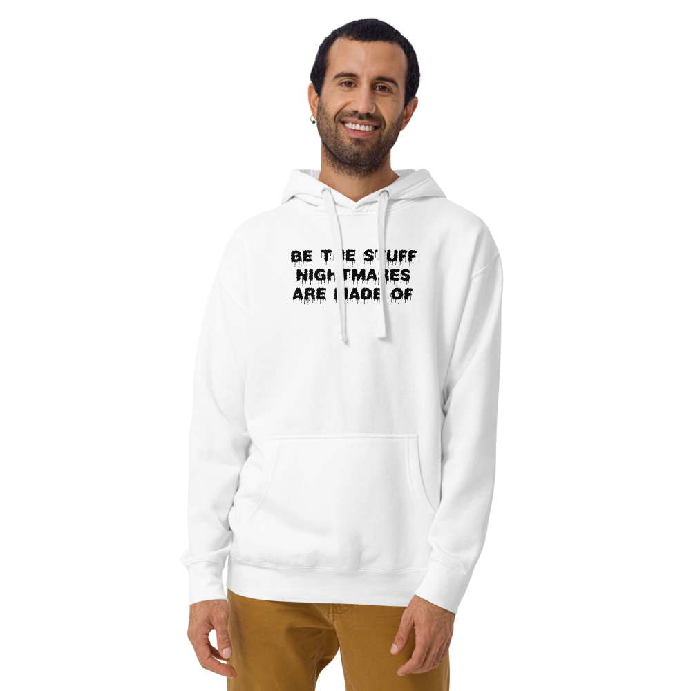 "Be the stuff nightmares are made of" printed on a white warn by a male