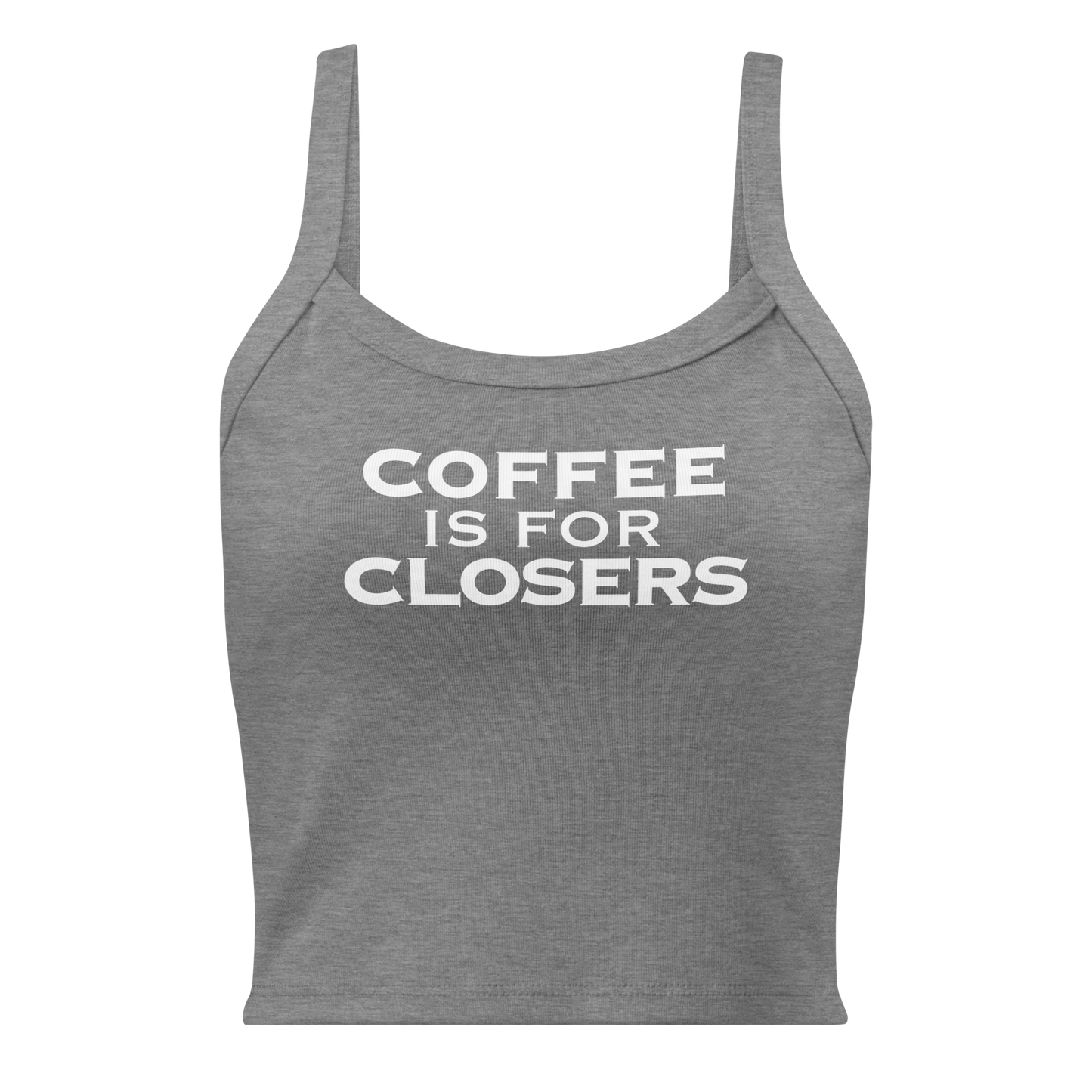 Closers - Coffee in White on Women's Micro-Rib Tank Top (Bella+Canvas - 1012)