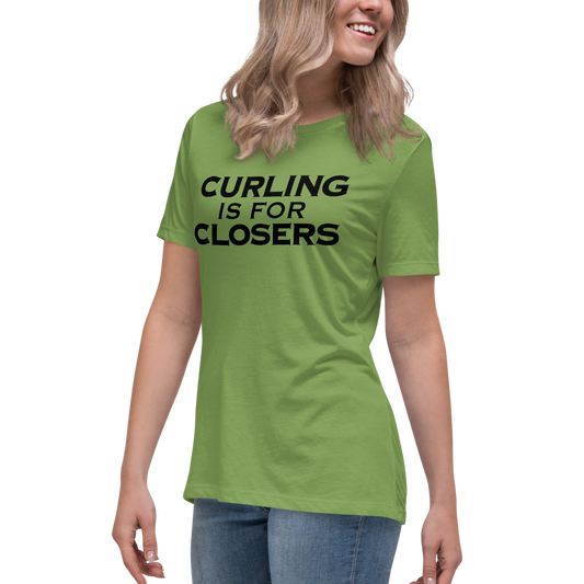 "Curling Is For Closers" printed on a leaf women's relaxed t-shirt worn by a female
