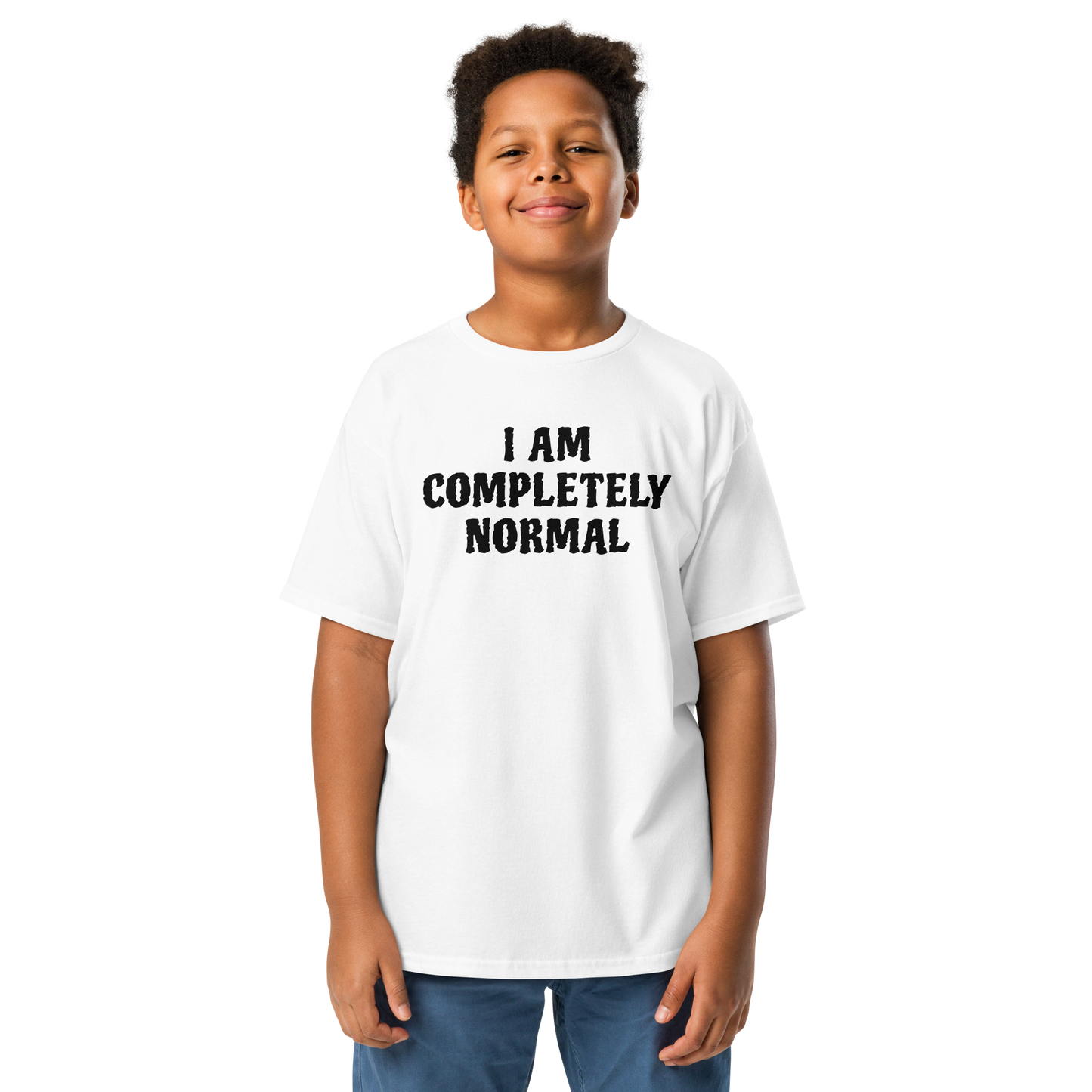 "I am completely normal" printed on a white youth classic tee worn by a male