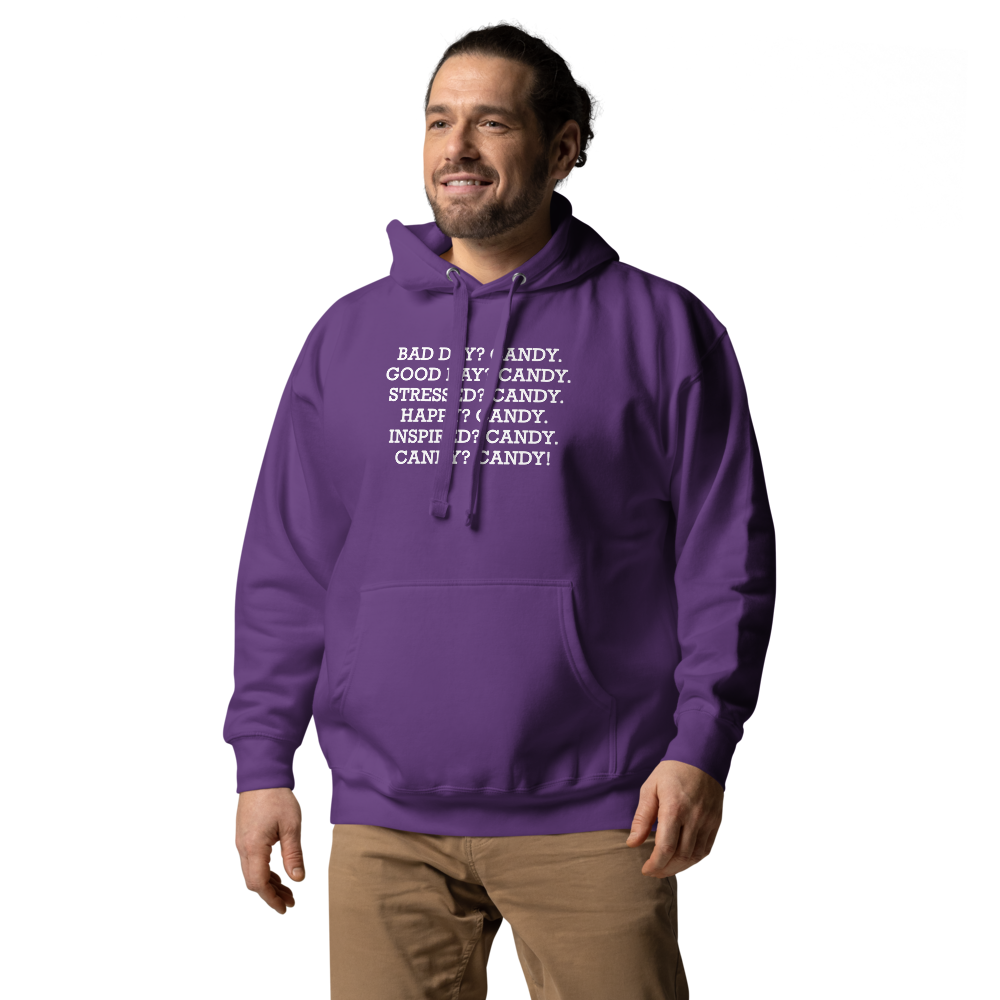 "Bad Day? Candy. Good Day? Candy. Stressed? Candy. Happy? Candy. Inspired? Candy. Candy? Candy!" printed on a purple unisex hoodie worn by a male