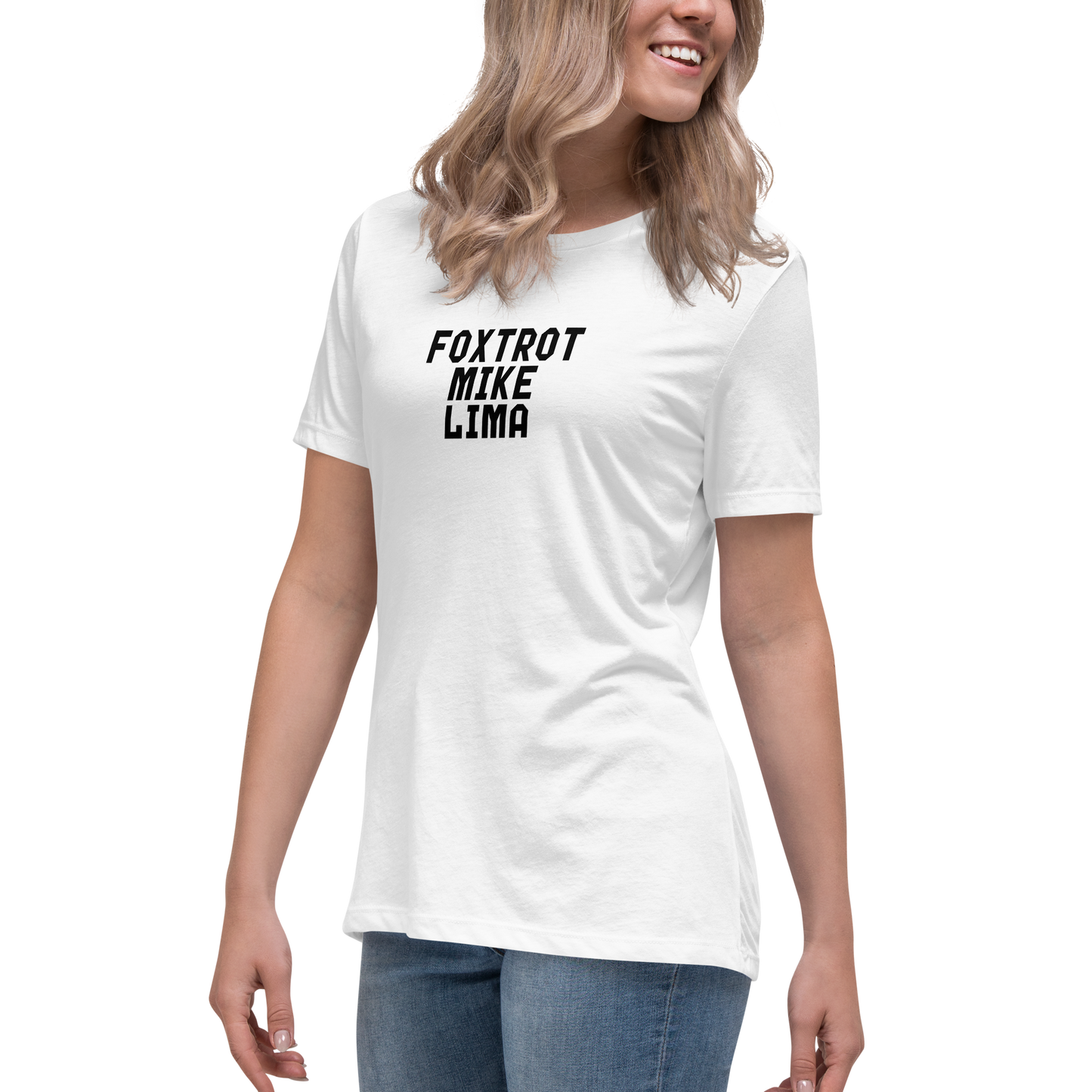 "Foxtrot Mike Lima" printed on a white women's relaxed t-shirt worn by a female