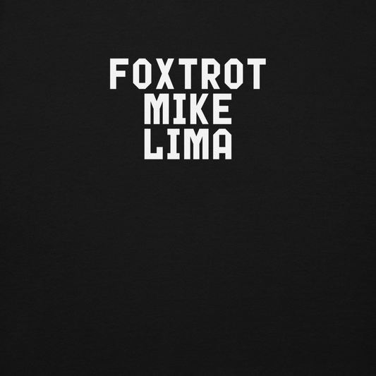 "Foxtrot Mike Lima" printed on a black background
