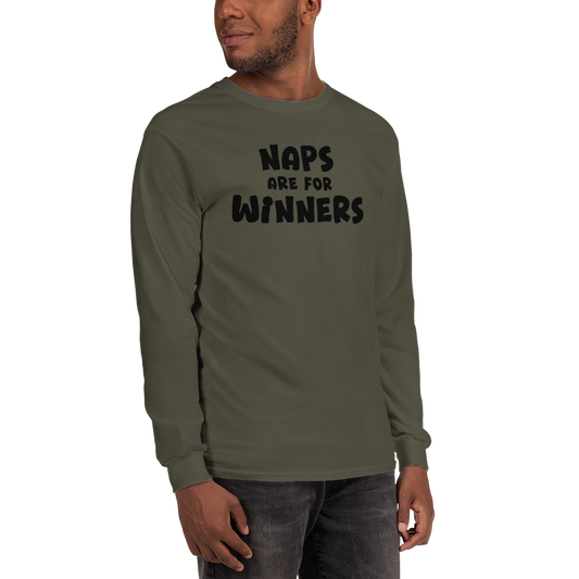 "Naps Are For Winners" printed on a military green men's long sleeve shirt worn by a male