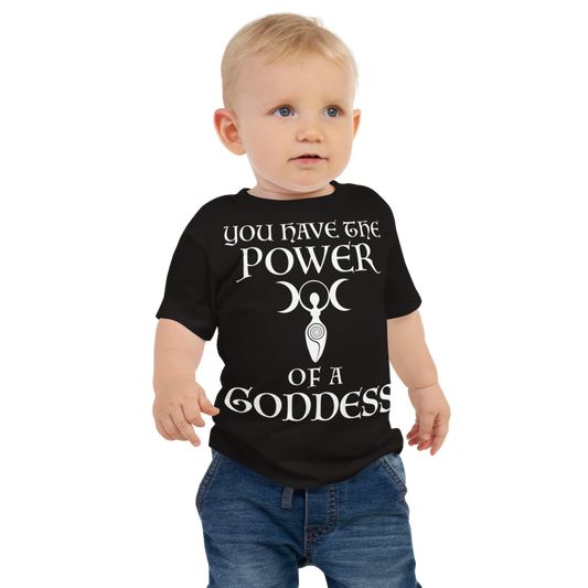 "You have the power of a goddess" printed on a black baby jersey short sleeve tee worn by a male