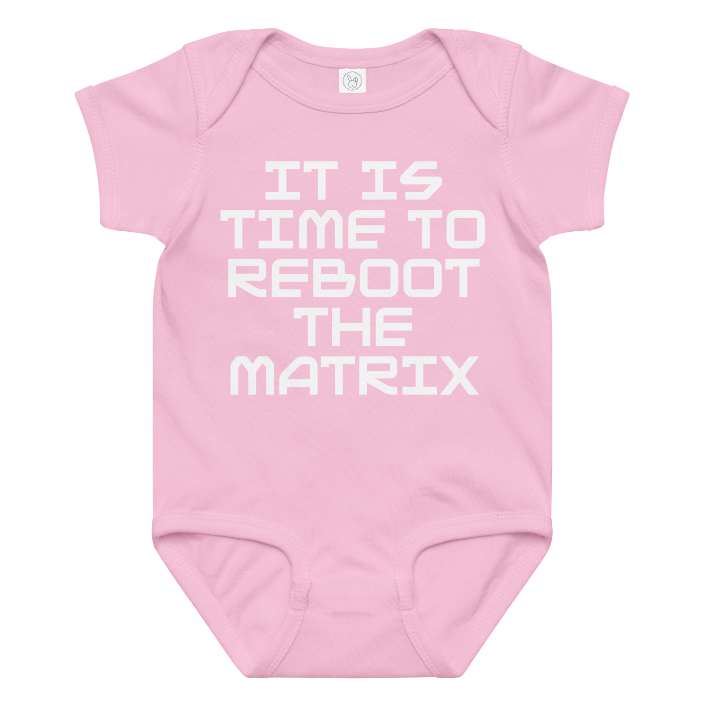 "It's time to reboot the matrix" printed on a pink baby jersey bodysuit laying on a flat surface amongst other clothes