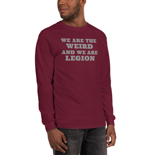 "We are the weird and we are legion" printed on a maroon men's long sleeve shirt worn by a male