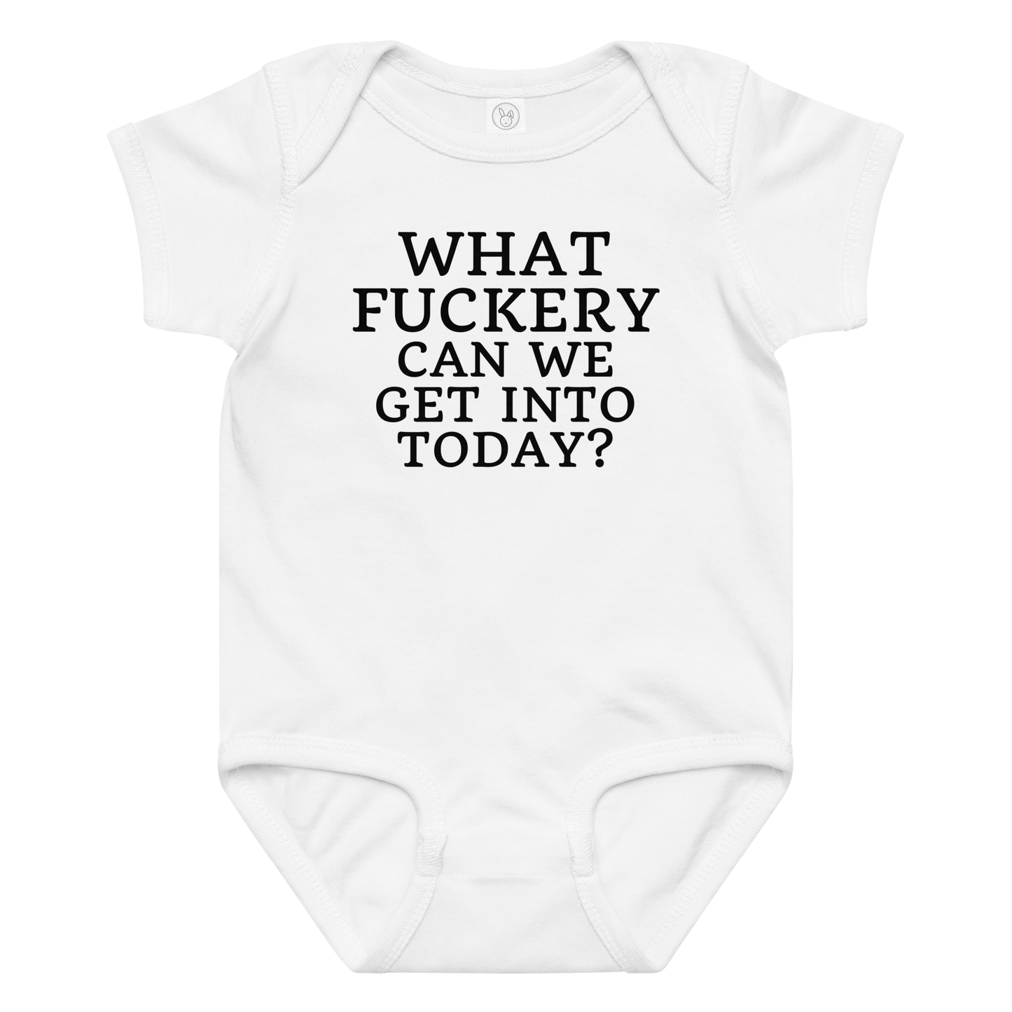 "What fuckery can we get into today?" printed on a white baby jersey bodysuit laying on a flat surface amongst other clothes