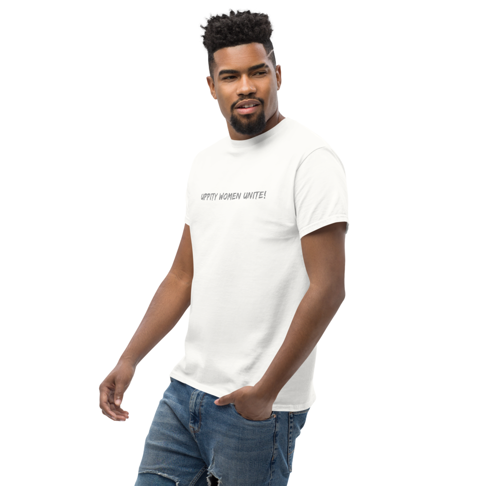 "Uppity Women Unite" printed on a white unisex classic tee worn by a male