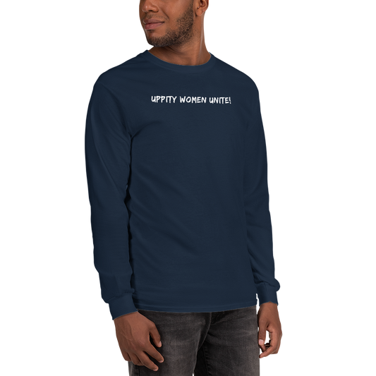 "Uppity Women Unite" printed on a navy men's long sleeve shirt worn by a male