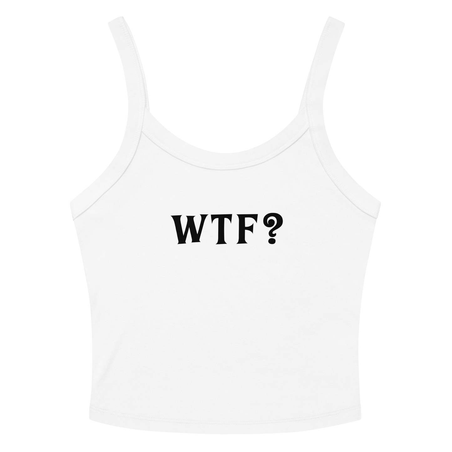"WTF? (What the f#ck?)" printed on a solid white blend women's micro-rib tanktop laying on a flat surface amongst sunglasses and shorts