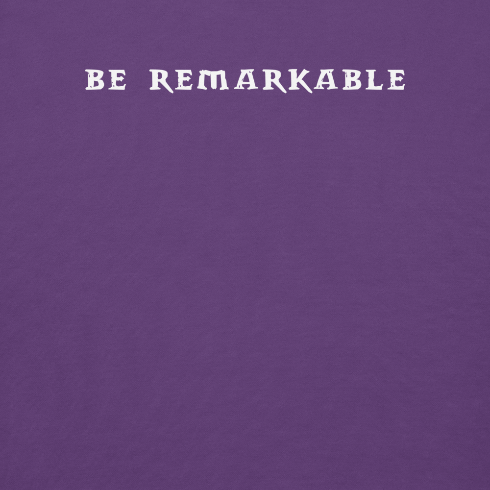 Be Remarkable