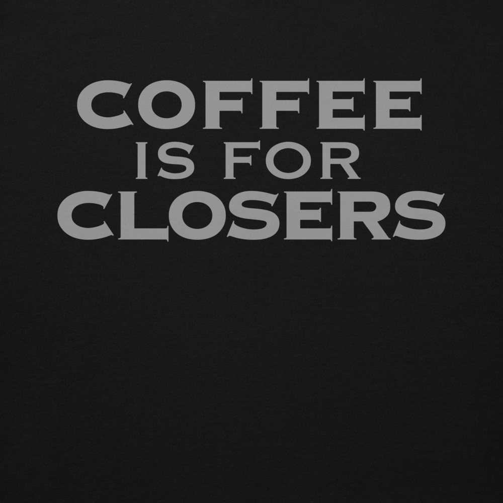 Closers - Coffee