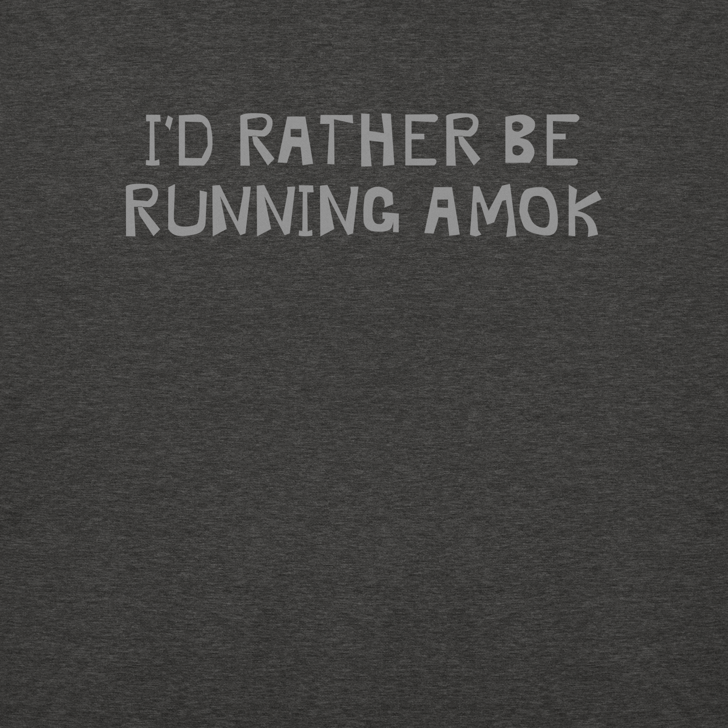 Rather Amok