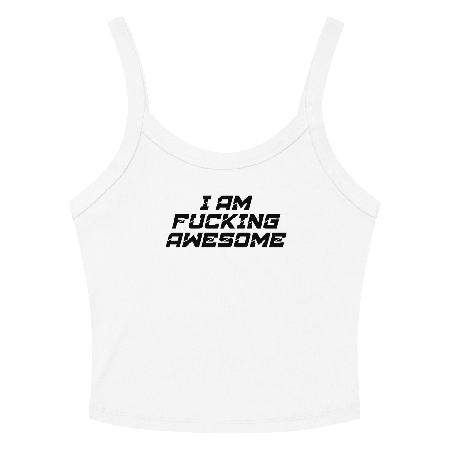 "I Am Fucking Awesome" printed on a solid white blend women's micro-rib tanktop laying on a flat surface amongst sunglasses and shorts