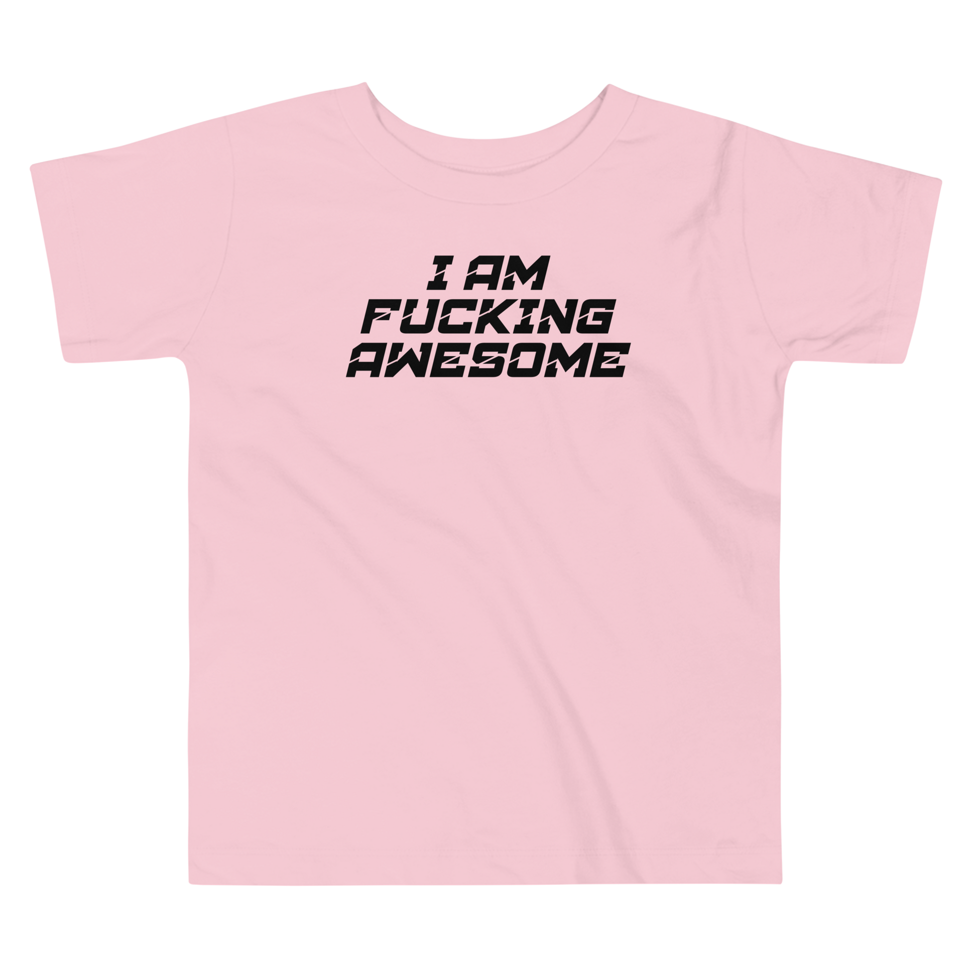 "I Am Fucking Awesome" printed on a pink toddler short sleeve tee laying on a flat surface