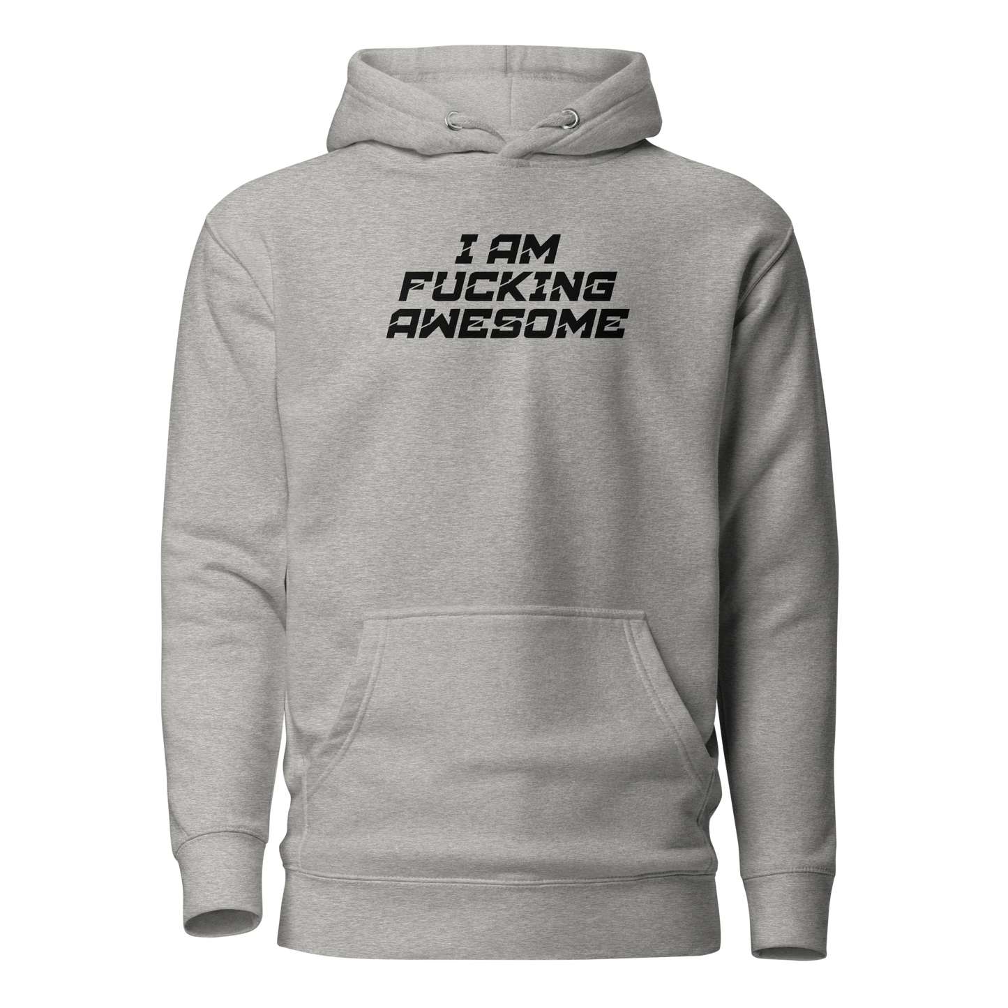 "I Am Fucking Awesome" printed on a carbon grey on an invisible / simulated body