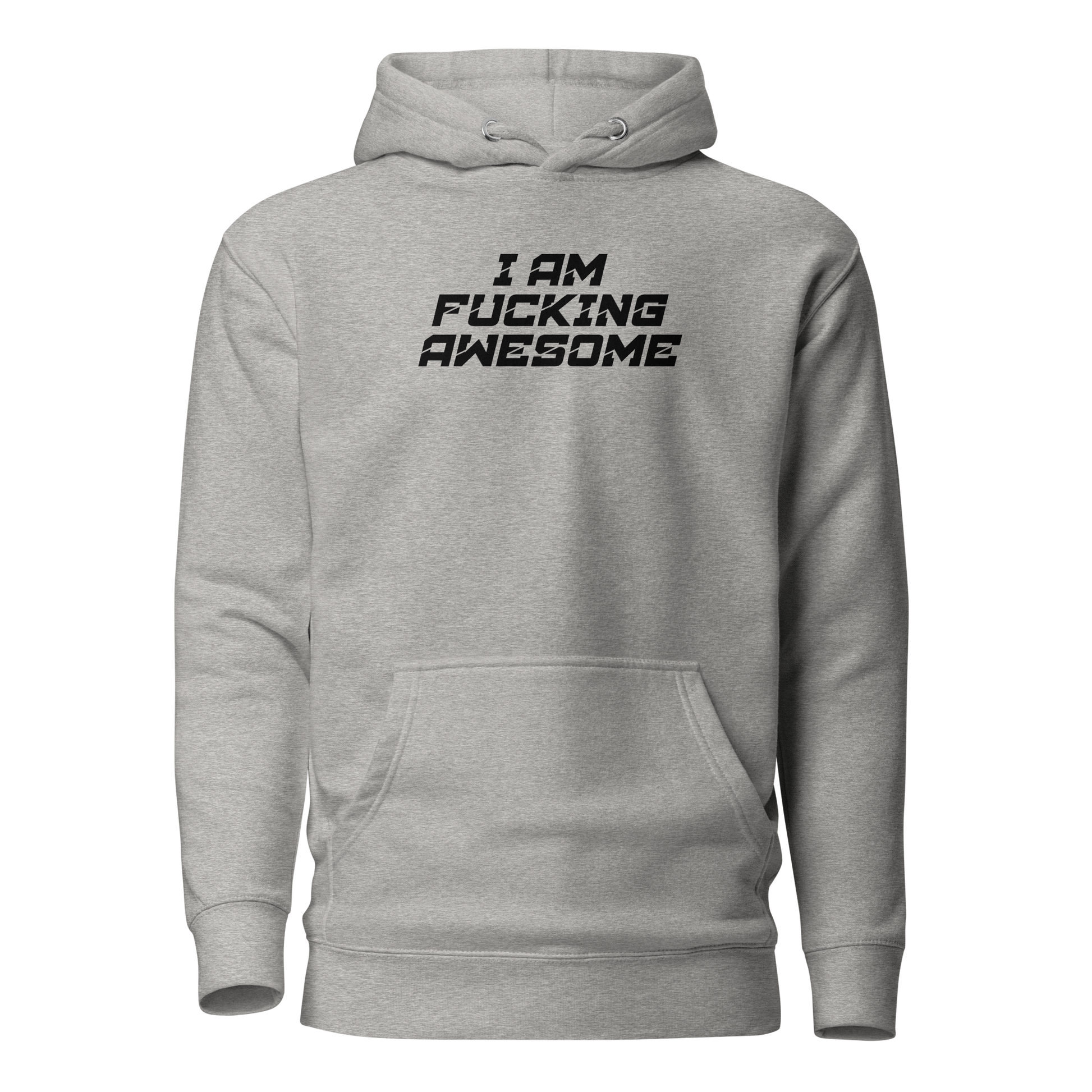 "I Am Fucking Awesome" printed on a carbon grey on an invisible / simulated body