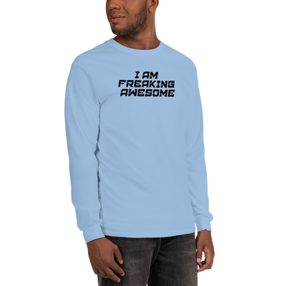 "I Am Freaking Awesome" printed on a light blue men's long sleeve shirt worn by a male