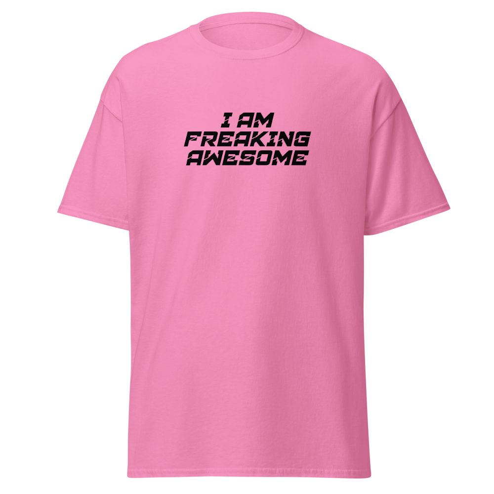 "I Am Freaking Awesome" printed on a azalea on an invisible body