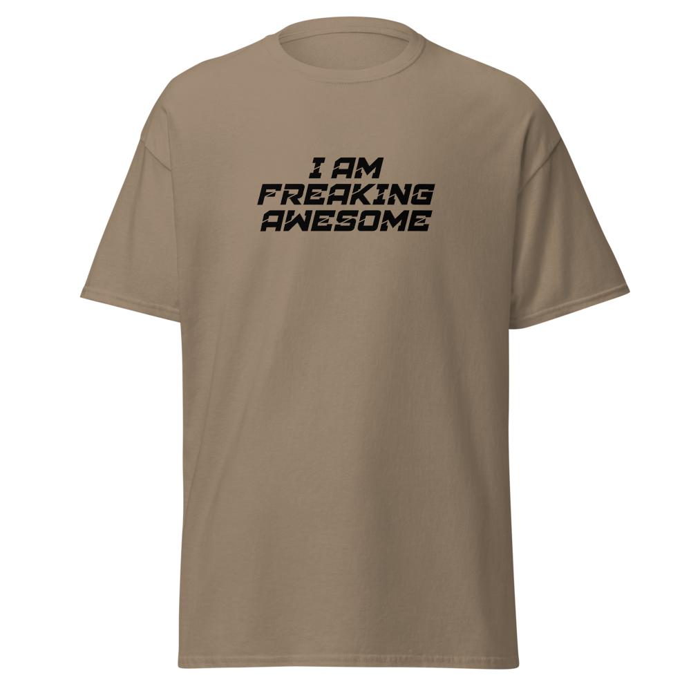 "I Am Freaking Awesome" printed on a brown savana on an invisible body