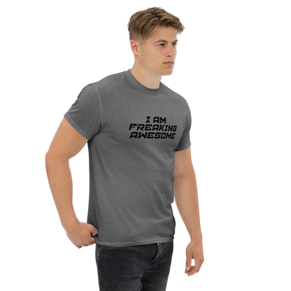 "I Am Freaking Awesome" printed on a graphite heather unisex classic tee worn by a male