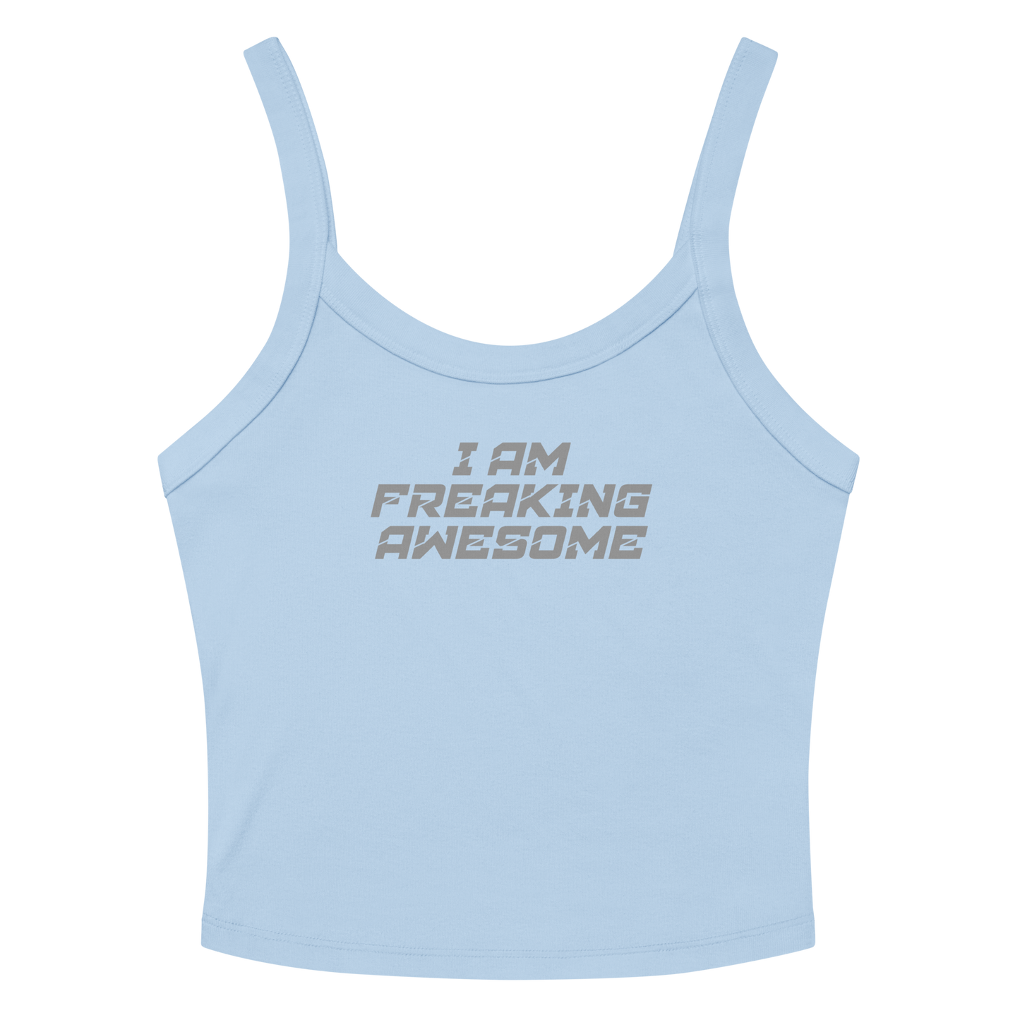 "I Am Freaking Awesome" printed on a solid baby blue blend women's micro-rib tanktop laying on a flat surface amongst sunglasses and shorts