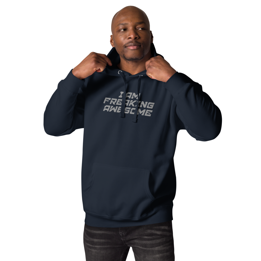 "I Am Freaking Awesome" printed on a navy blazer unisex hoodie worn by a male