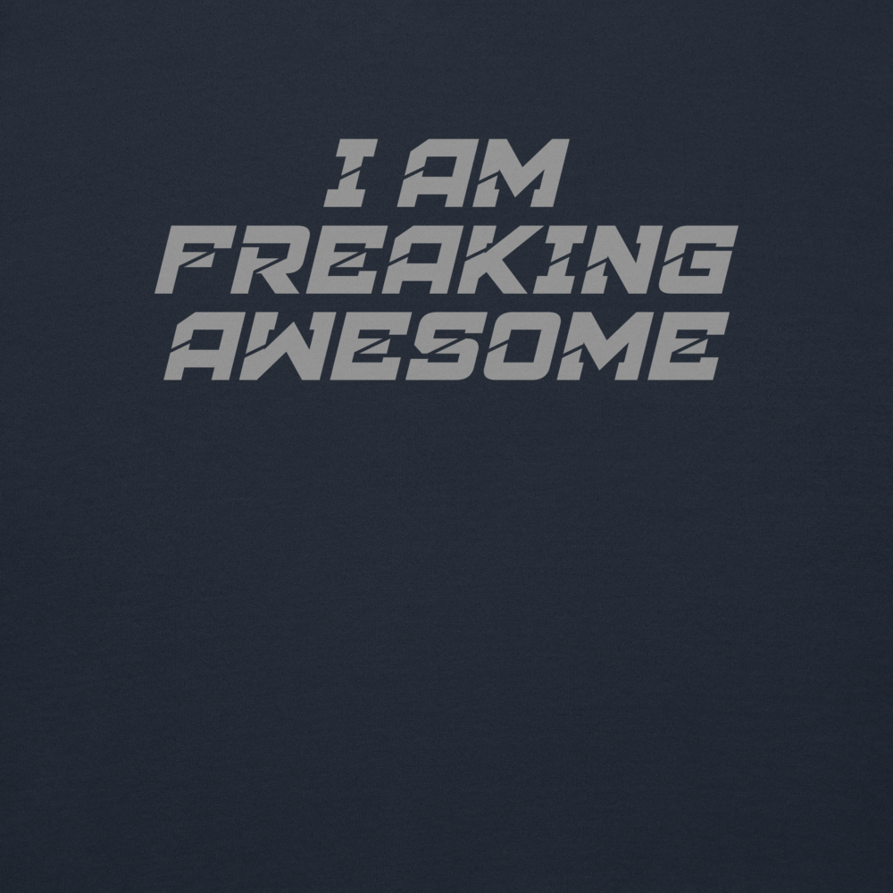 "I Am Freaking Awesome" printed on a navy blazer background