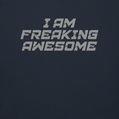 "I Am Freaking Awesome" printed on a navy blazer background