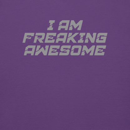"I Am Freaking Awesome" printed on a purple background