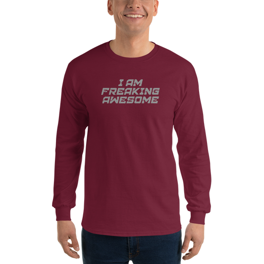 "I Am Freaking Awesome" printed on a maroon men's long sleeve shirt worn by a male