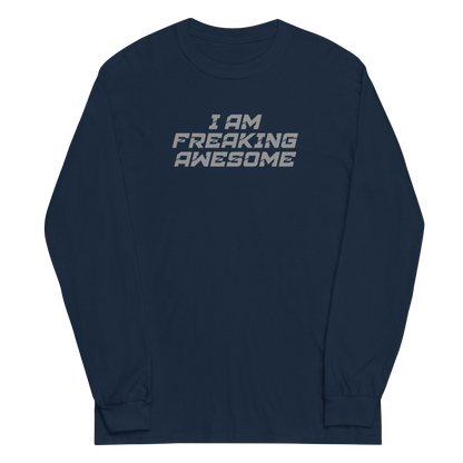 "I Am Freaking Awesome" printed on a navy men's long sleeve shirt laying on a flat surface