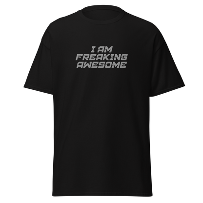 "I Am Freaking Awesome" printed on a black on an invisible body