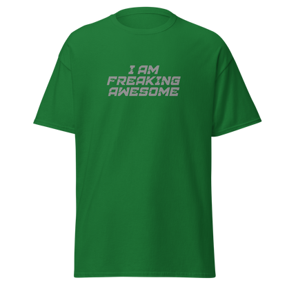 "I Am Freaking Awesome" printed on a turf green on an invisible body