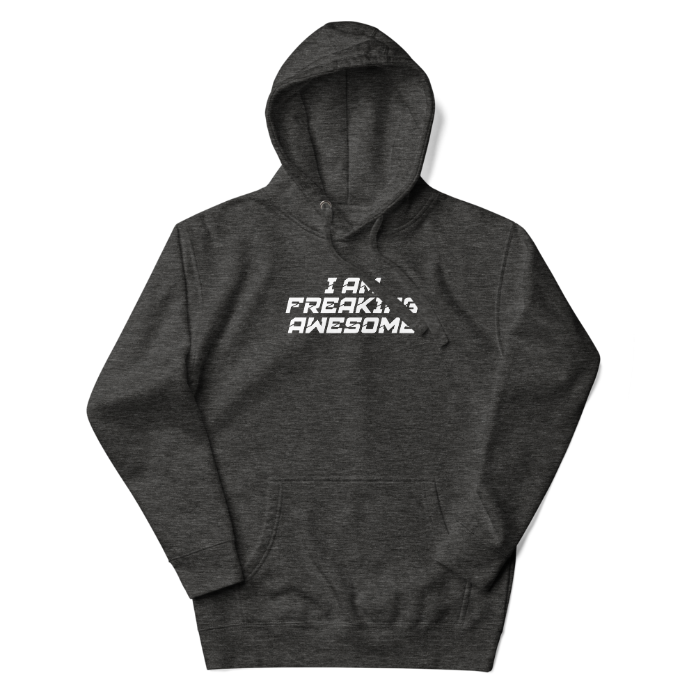 "I Am Freaking Awesome" printed on a charcoal heather unisex hoodie laying on a flat surface with the hood up