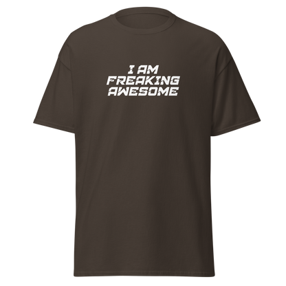 "I Am Freaking Awesome" printed on a dark chocolate on an invisible body