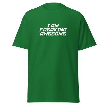 "I Am Freaking Awesome" printed on a turf green on an invisible body
