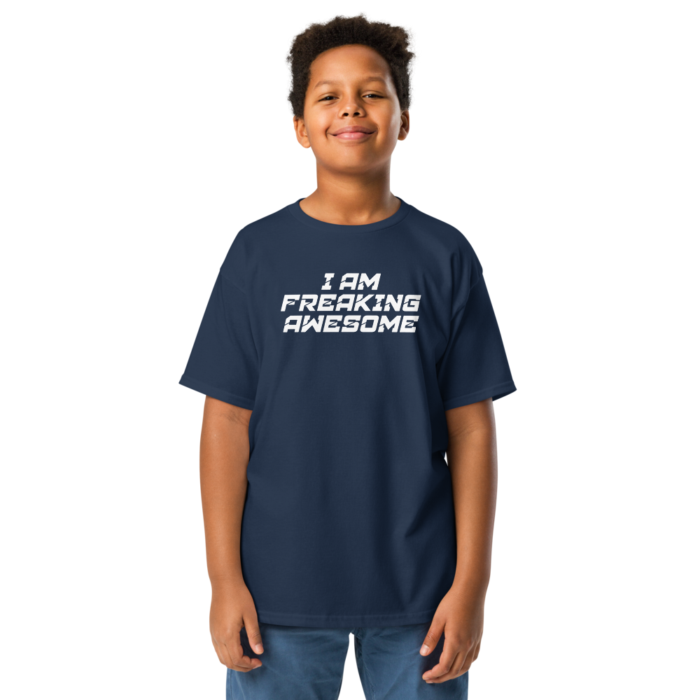 "I Am Freaking Awesome" printed on a navy youth classic tee worn by a male