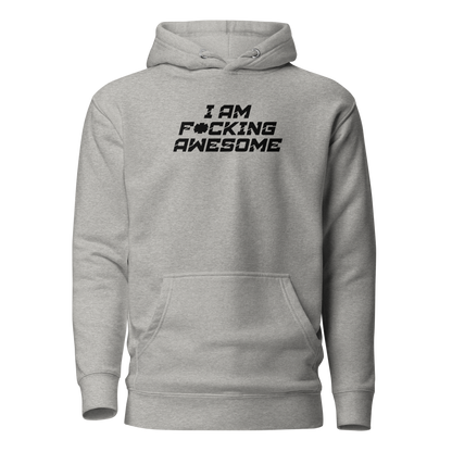 "I Am F*cking Awesome" printed on a carbon grey on an invisible / simulated body