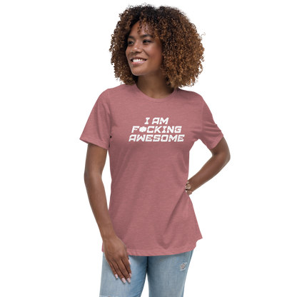 "I Am F*cking Awesome" printed on a heather mauve women's relaxed t-shirt worn by a female