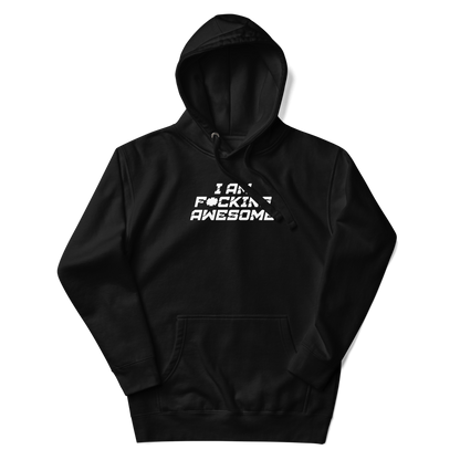"I Am F*cking Awesome" printed on a black unisex hoodie laying on a flat surface with the hood up