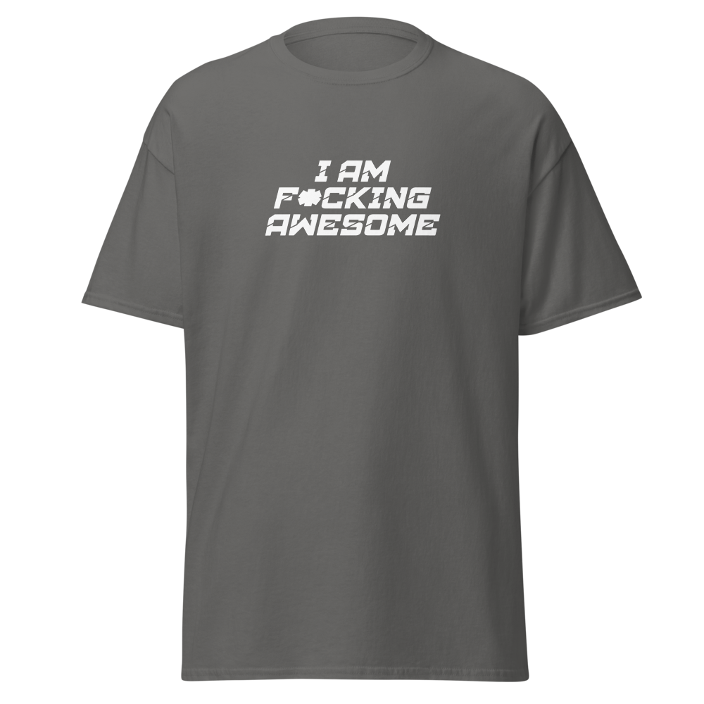 "I Am F*cking Awesome" printed on a charcoal on an invisible body