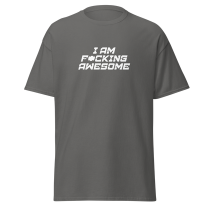 "I Am F*cking Awesome" printed on a charcoal on an invisible body