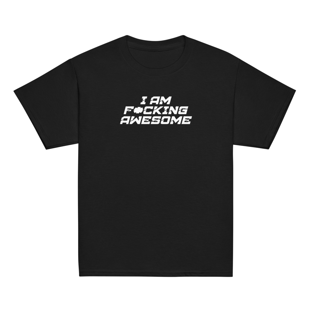 "I Am F*cking Awesome" printed on a black youth classic tee laying on a flat surface