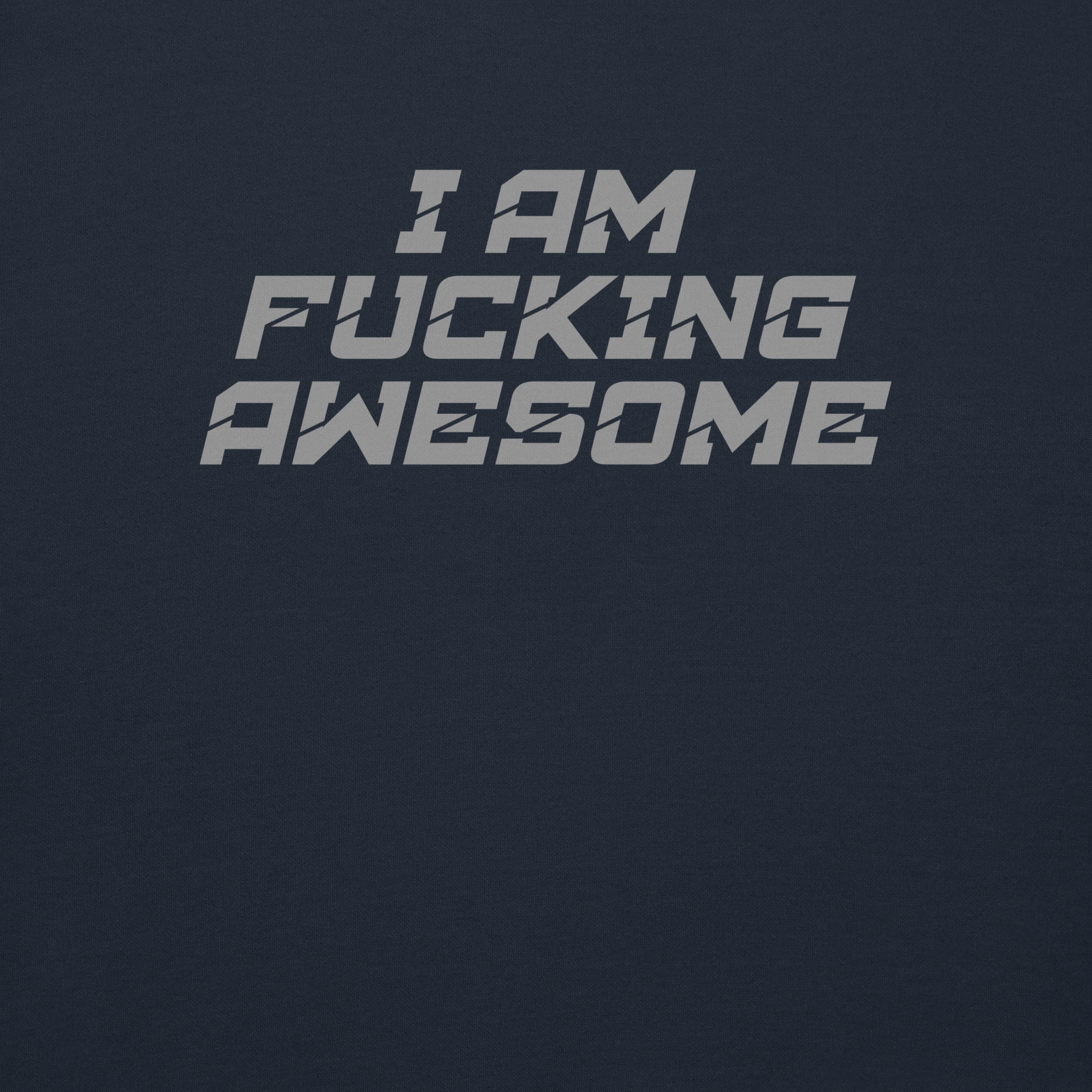 "I Am Fucking Awesome" printed on a navy blazer background