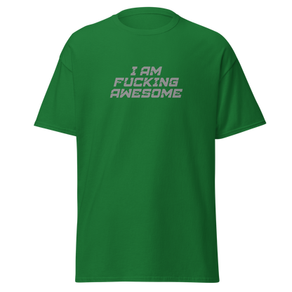 "I Am Fucking Awesome" printed on a turf green on an invisible body