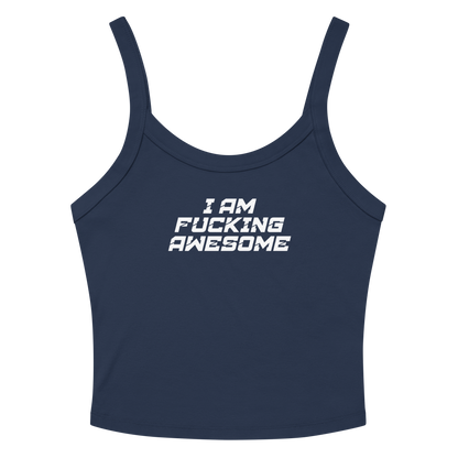 "I Am Fucking Awesome" printed on a solid navy blend women's micro-rib tanktop laying on a flat surface amongst sunglasses and shorts