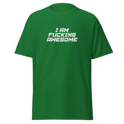 "I Am Fucking Awesome" printed on a turf green on an invisible body