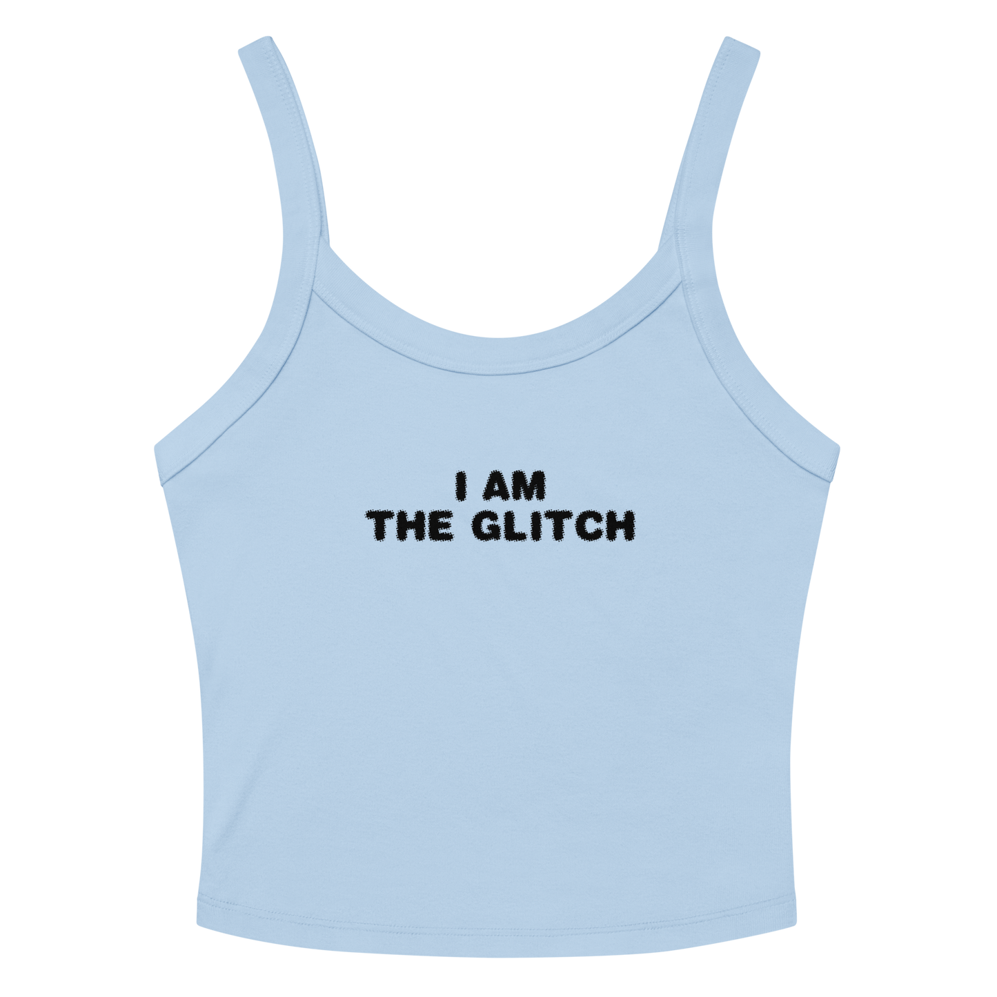 "I am the glitch" printed on a solid baby blue blend women's micro-rib tanktop laying on a flat surface amongst sunglasses and shorts